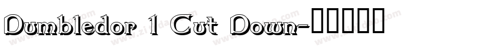 Dumbledor 1 Cut Down字体转换